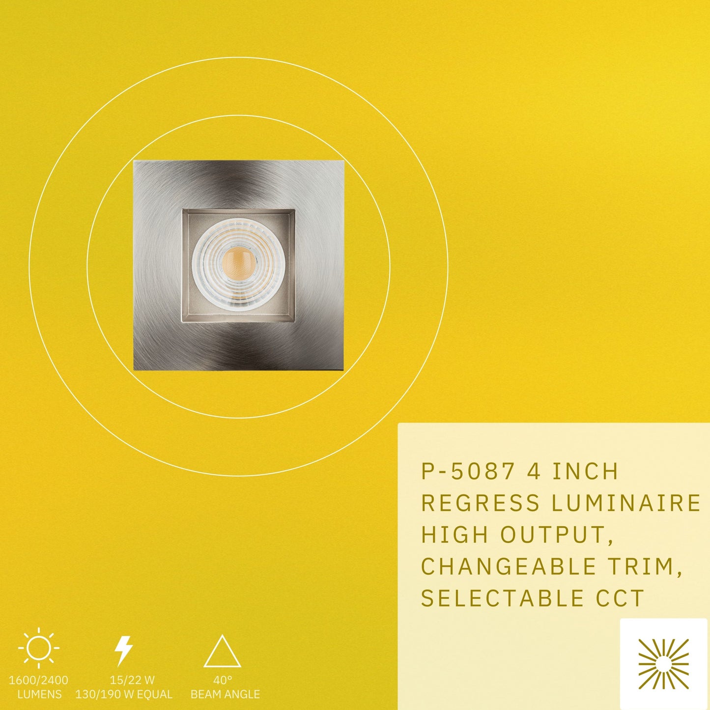 P-5087 4 Inch Square Brushed Nickel 15/22W,1600/2400 Lumens 5CCT Recessed Light