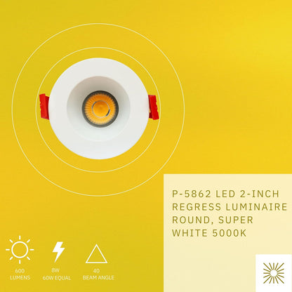 P-5862 2 Inch Round White 8W 600 Lumens Super White 5k Recessed Light