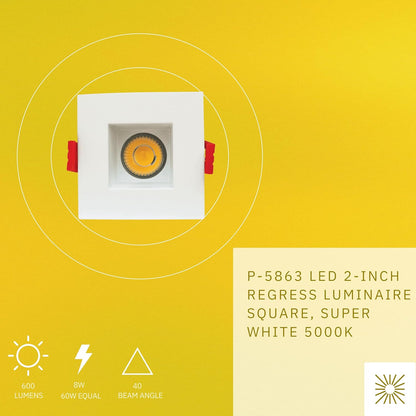 P-5863 2 Inch Square White 8W 600 Lumens Super White 5k Recessed Light