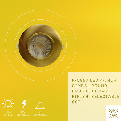 P-5867 4 Inch Round Brushed Brass 14W 1200 Lumens 5CCT Gimbal Light