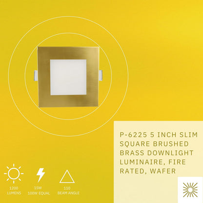 P-6225 5 Inch Square Brushed Brass 15W 1200 Lumens 5CCT Slim Light