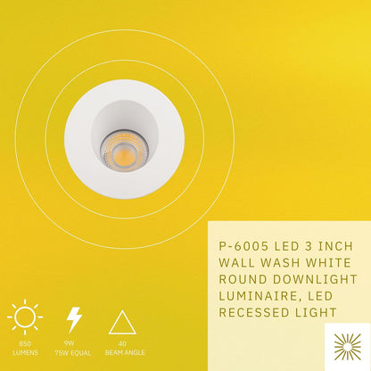 P-6005 3 Inch Wall Wash White Round 9W 850 Lumens 5CCT Recessed Light